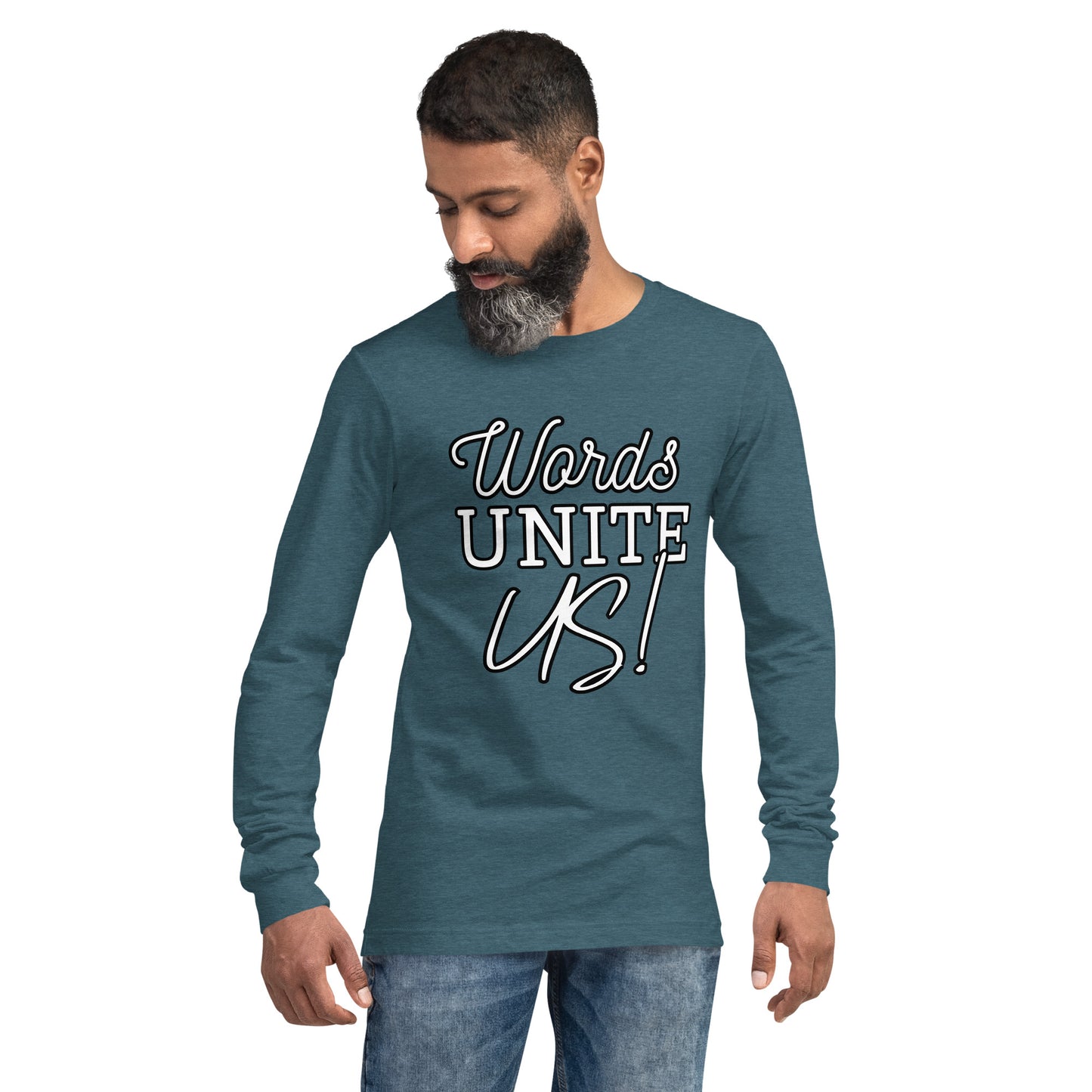 Words Unite Us! (Unisex Long Sleeve Tee)