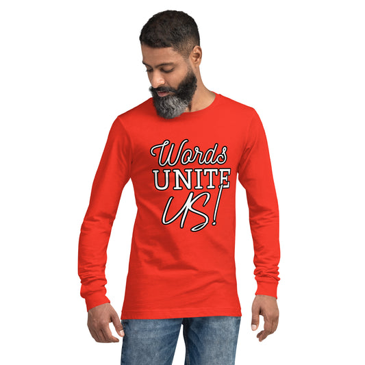 Words Unite Us! (Unisex Long Sleeve Tee)