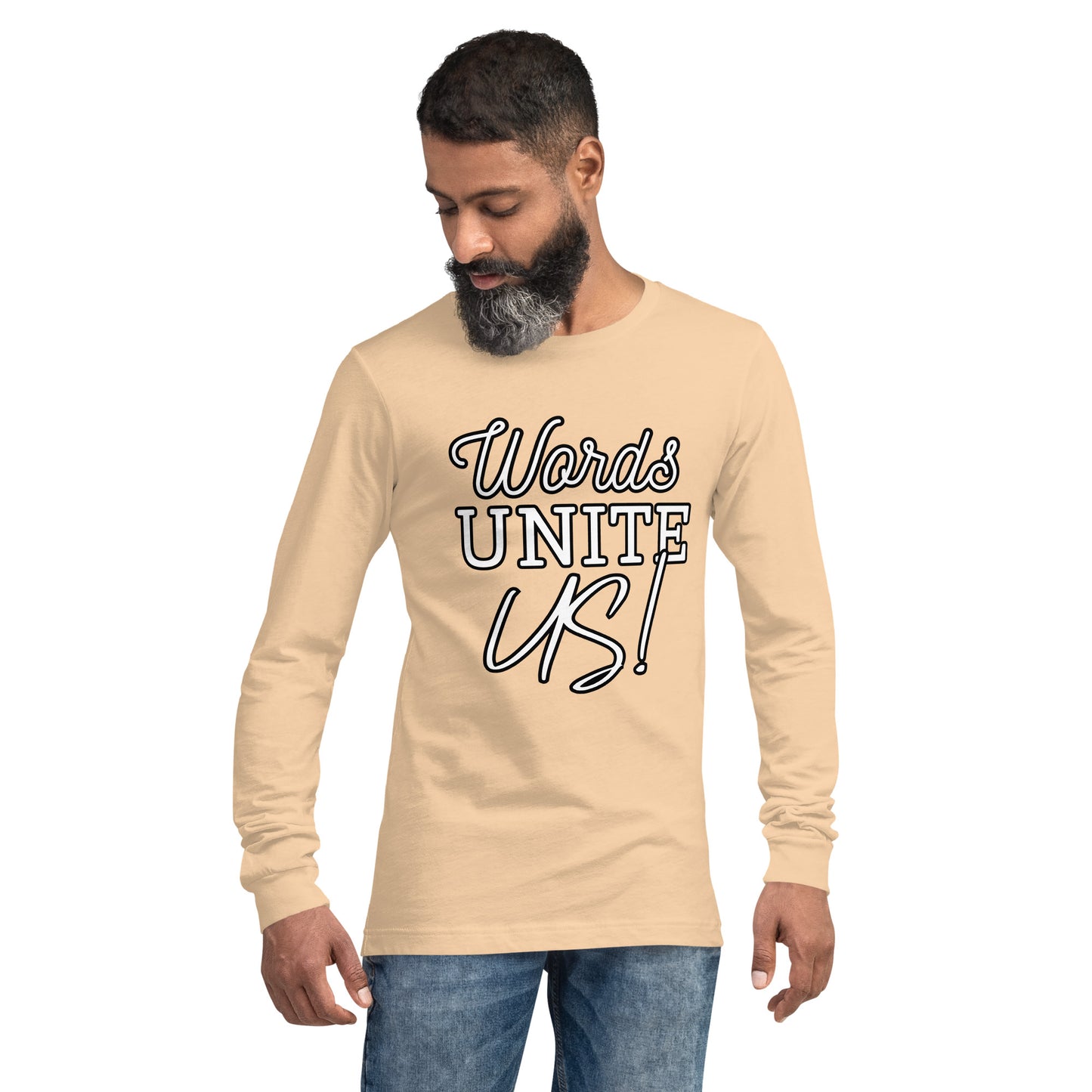 Words Unite Us! (Unisex Long Sleeve Tee)