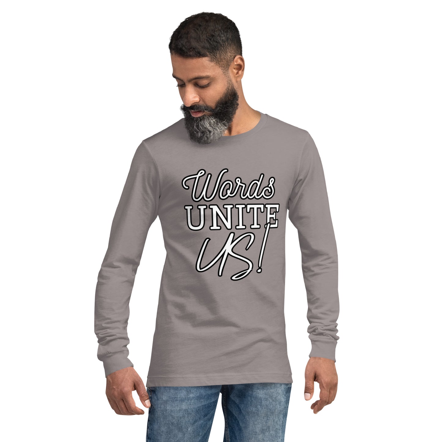 Words Unite Us! (Unisex Long Sleeve Tee)