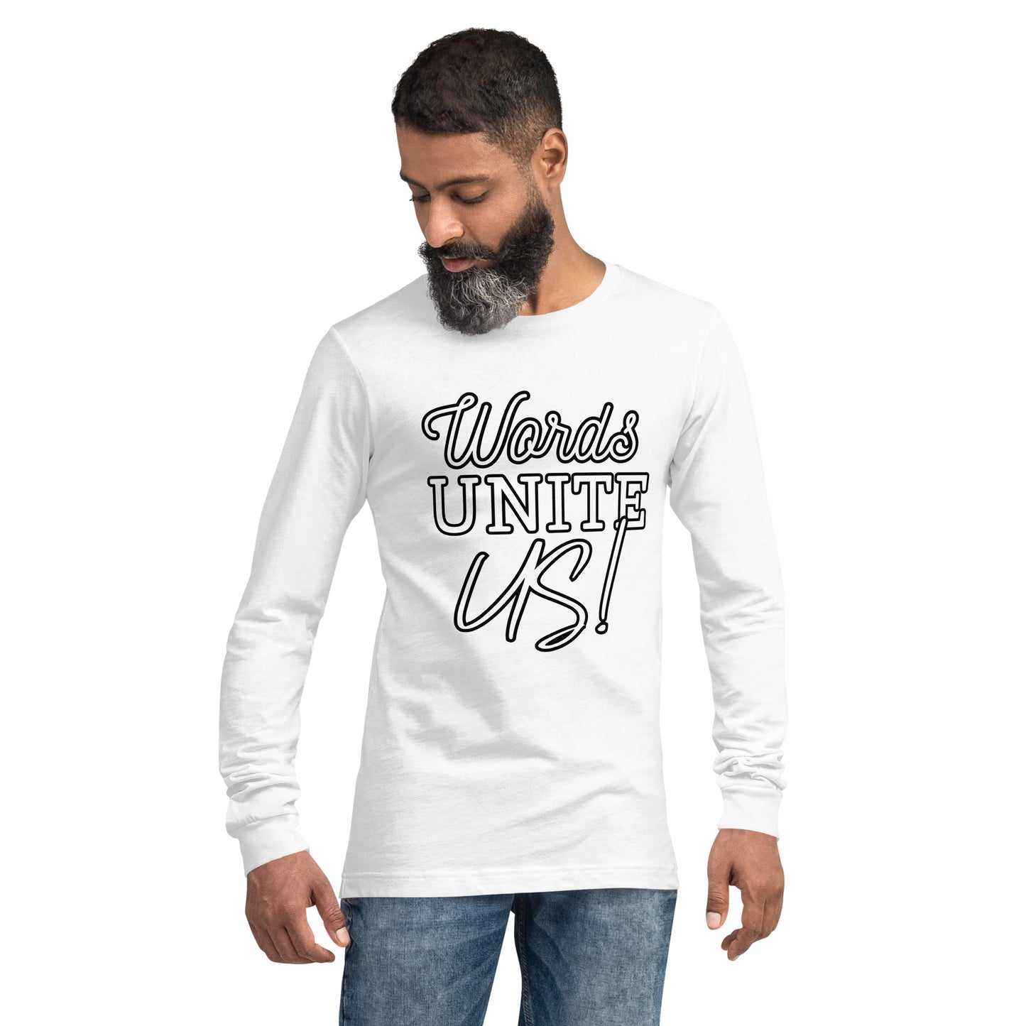 Words Unite Us! (Unisex Long Sleeve Tee)