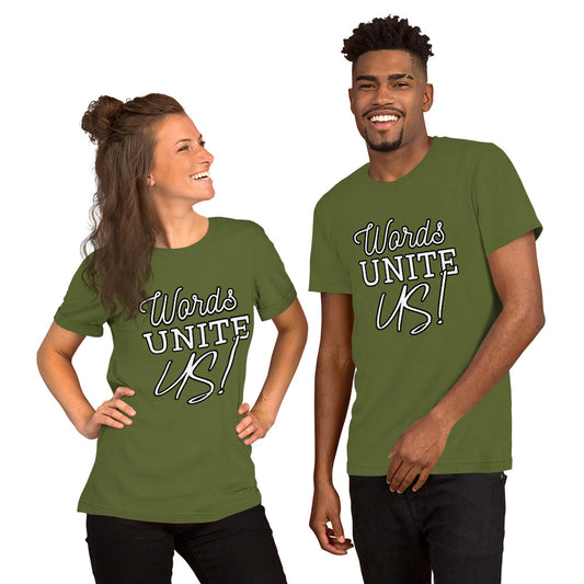 Words Unite Us! (Unisex T-Shirt)